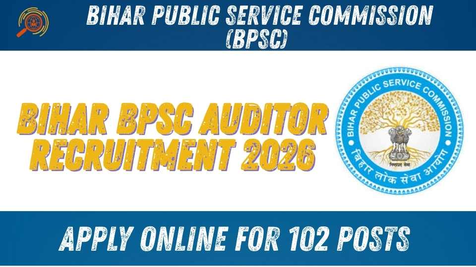 Bihar BPSC Auditor Recruitment 2026: Apply Online for 102 Posts 